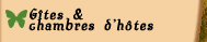 Gîtes et chambres d'hôtes